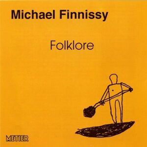 Michael Finnissy - Folklore: Piano Works  CD